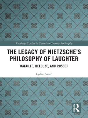 cover image of The Legacy of Nietzsche's Philosophy of Laughter